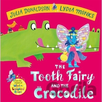 The Tooth Fairy and the Crocodile - Julia Donaldson