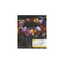 Flower Arranging - Teach Yourself