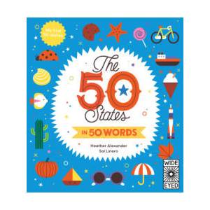 The 50 States in 50 Words: My First 50 States | Sol Linero (ISBN: 9780711287815)