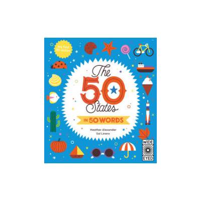 The 50 States in 50 Words: My First 50 States | Sol Linero