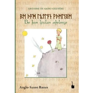 Be þam lytlan æþelinge | Antoine de Saint-Exupéry, Fritz Kemmler (ISBN: 9783946190929)