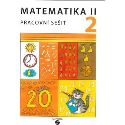 Matematika II Pracovní sešit 2. díl Božena Blažková, Zdeňka Gundzová