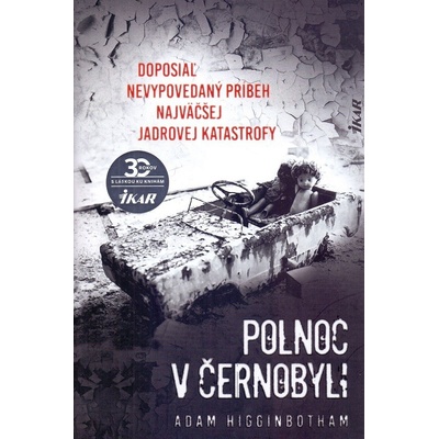 Polnoc v Černobyli - Adam Higginbotham