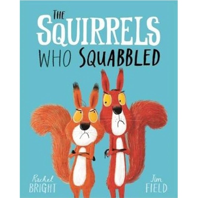 Squirrels Who Squabbled Hachette Children's Group