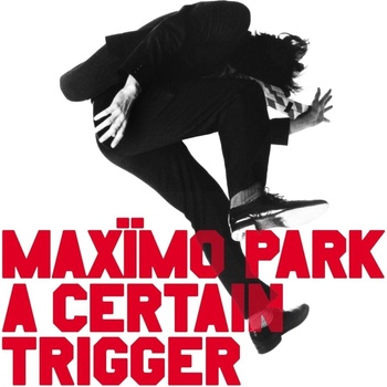 Maximo Park - A Certain Trigger / Missing Songs (3 LP) (5400863186227)