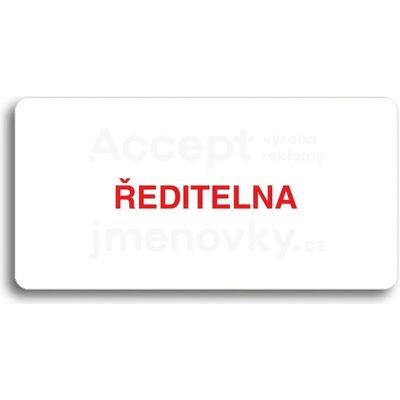 ACCEPT Piktogram ŘEDITELNA - bílá tabulka - barevný tisk bez rámečku
