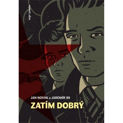 Zatím dobrý ARGO - Jaromír 99; Jan Novák