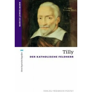 Tilly | Marcus Junkelmann (2011)