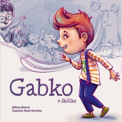 Gabko v škôlke - Alžbeta Skalová