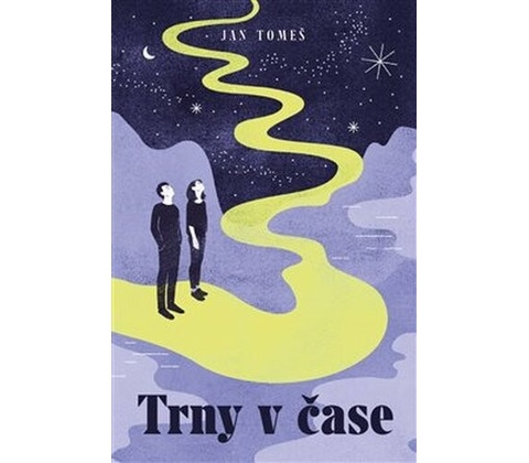 Trny v čase - Jan Tomeš