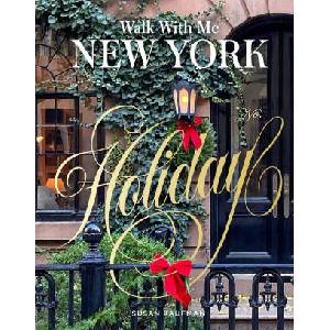 Walk with Me New York: Holiday | Susan Kaufman (ISBN: 9781419787188)