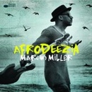 MILLER MARCUS: AFRODEEZIA CD