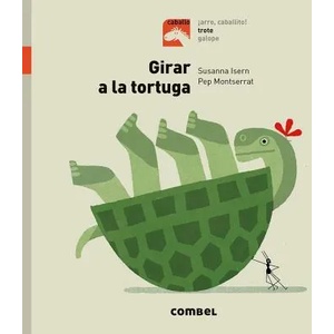 GIRAR A LA TORTUGA | SUSANNA ISERN, PEP MONTSERRAT (ISBN: 9788491013433)