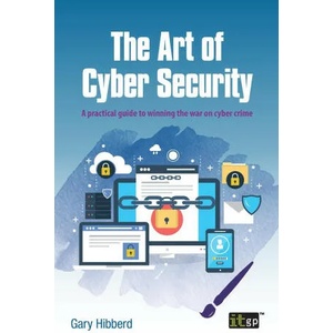 Art of Cyber Security | Gary Hibberd (ISBN: 9781787783652)