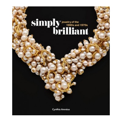 Simply Brilliant: Artist-Jewelers of the 1960s and 1970s | Cynthia Amneus