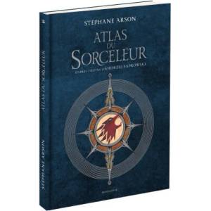 L'Univers du Sorceleur (Witcher) : Atlas du Sorceleur | Andrzej Sapkowski, Stéphane Arson (ISBN: 9791028117740)