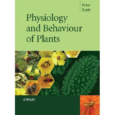 Physiology and Behaviour of Plants | Peter Scott