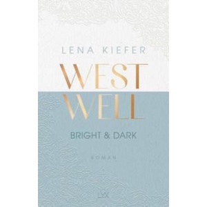 Westwell - Bright & Dark | Lena Kiefer (ISBN: 9783736318052)