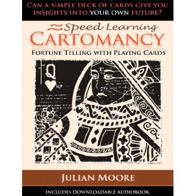 Speed Learning Cartomancy Fortune Telling With Playing Cards | Julian Moore