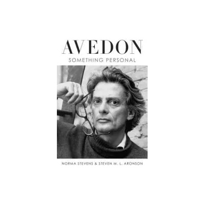 Avedon: Something Personal | Norma Stevens, Steven M. L. Aronson