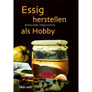 Essig herstellen als Hobby (2023)