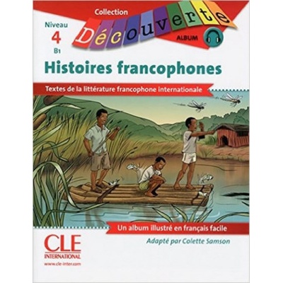 Dédourverte: Histoires francophones Niveau 4 B1