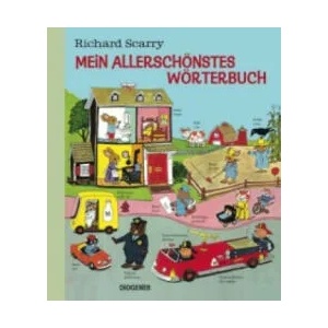 Mein allerschönstes Wörterbuch | Richard Scarry, Kati Hertzsch (ISBN: 9783257011906)