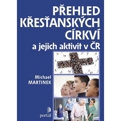 Přehled křesťanských církví a jejich aktivit v ČR