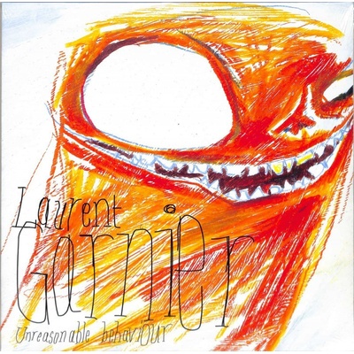 Garnier Laurent - Unreasonable Behaviour LP