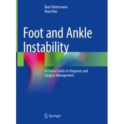 Foot and Ankle Instability | Beat Hintermann, Roxa Ruiz