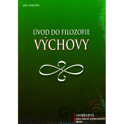Úvod do filozofie výchovy - Ján Danek