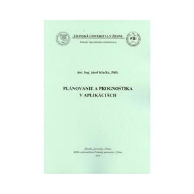 Plánovanie a prognostika v aplikáciách - Klučka, Jozef