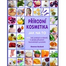 Přírodní kosmetika - Jak na to
