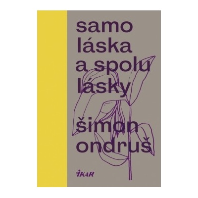 Šimon Ondruš Samoláska a spolulásky