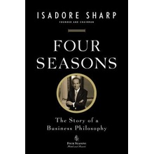 Four Seasons: The Story of a Business Philosophy Sharp IsadorePaperback