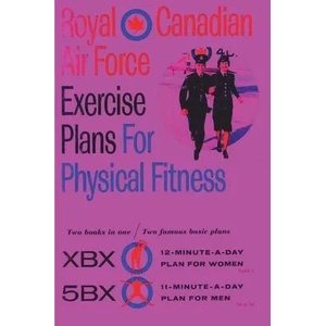 Royal Canadian Air Force Exercise Plans for Physical Fitness: Two Books in One / Two Famous Basic Plans (The XBX Plan for Women, the 5BX Plan for Men) | Royal Canadian Air Force, Roger Duhamel (ISBN: 9781773237756)
