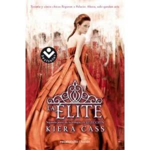 La elite/ The Elite (LA SELECCIÓN / THE SELECTION) | Kiera Cass (ISBN: 9788416240616)