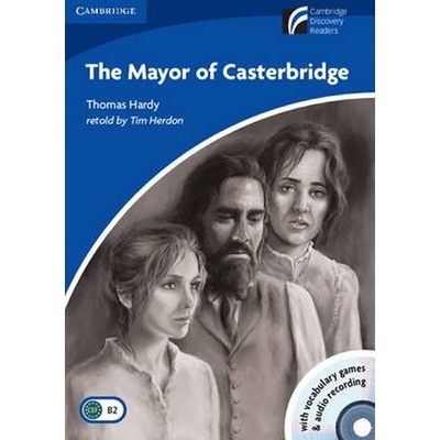 Mayor of Casterbridge Level 5 Upper-intermediate Book with CD-ROM and Audio CD Pack - Thomas Hardy