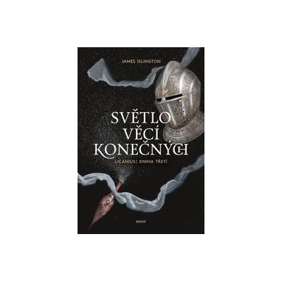 Světlo věcí konečných - James Islington