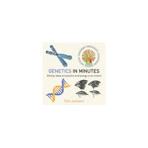 Genetics in Minutes | Tom Jackson (ISBN: 9781784296063)