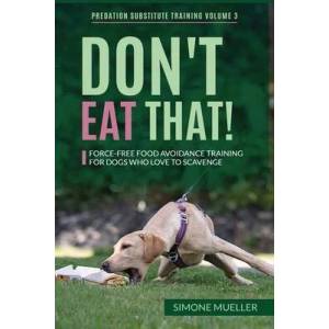 Don't Eat That | Charlotte Garner (ISBN: 9783982187846)