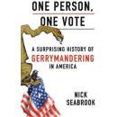 One Person, One Vote: A Surprising History of Gerrymandering in America Seabrook Nick Pevná vazba
