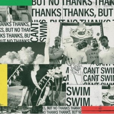 Thanks But No Thanks - Can't Swim LP