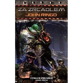 Za zrcadlem - John Ringo