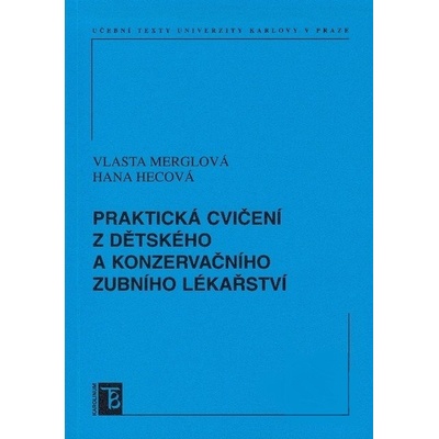 Praktická cvičení z dětského a konzervačního zubního lékařství
