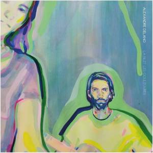 Alexandre Delano - La Nuit Les Couleuvres (LP) (3666946005737)