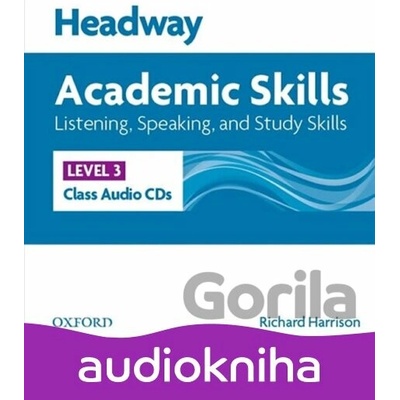 Headway Academic Skills 3: Listening & Speaking Class CDs /2/ - Richard Harrison