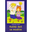 Každý deň sa modlím