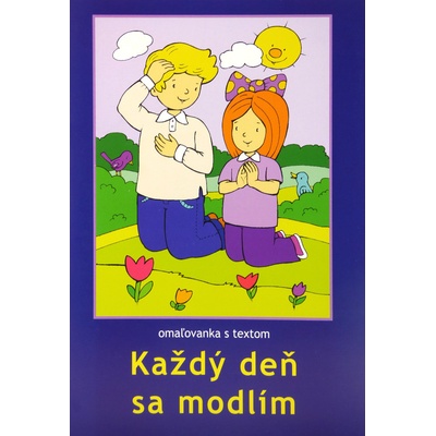 Každý deň sa modlím