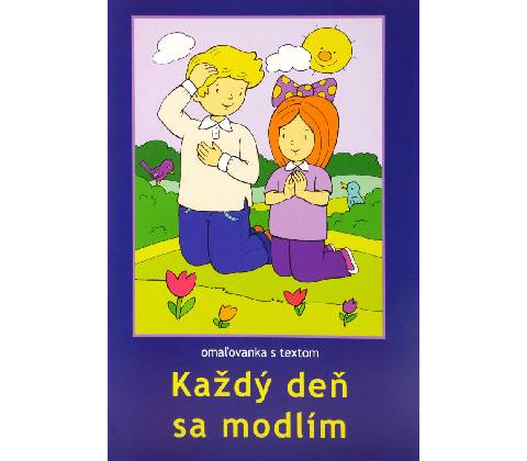 Každý deň sa modlím